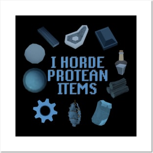 I Horde Protean Items Posters and Art